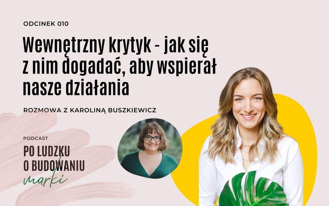 Wewnętrzny krytyk – jak się z nim dogadać, aby wspierał nasze działania