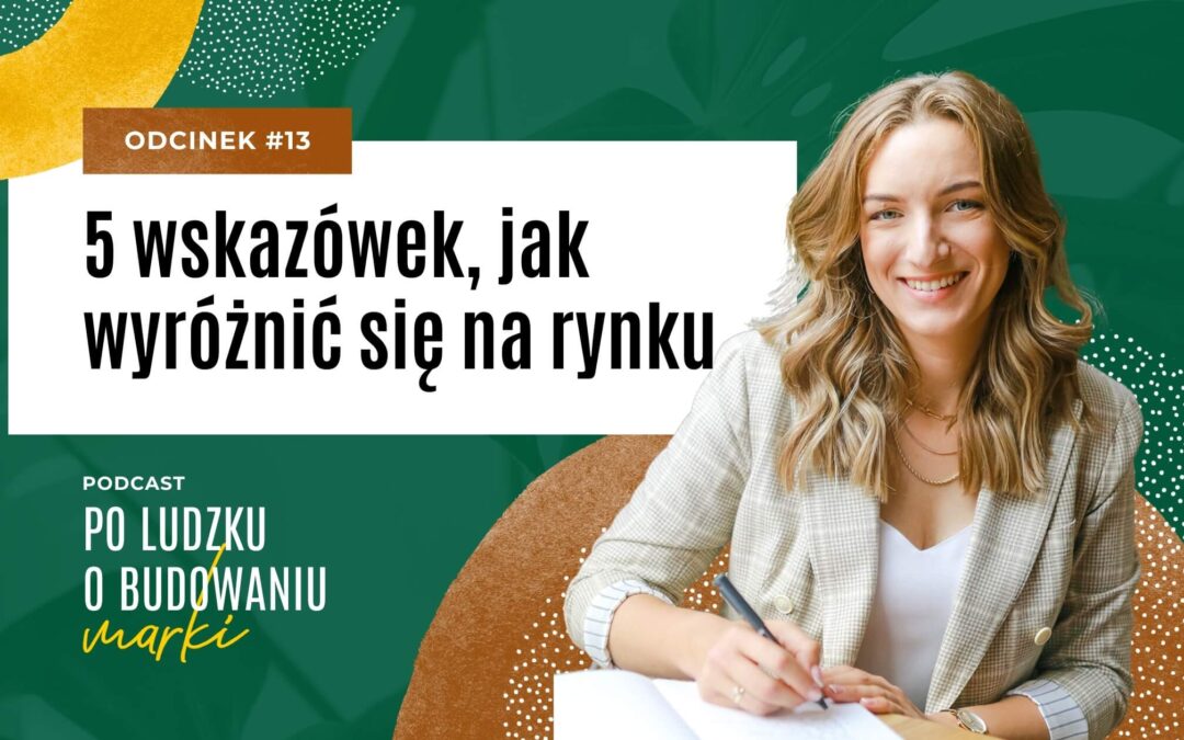 5 wskazówek, jak wyróżnić się na rynku